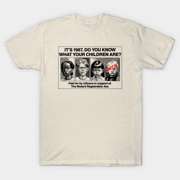 It's 1987. Do You Know What Your Children Are? T-Shirt by Scum & Villainy